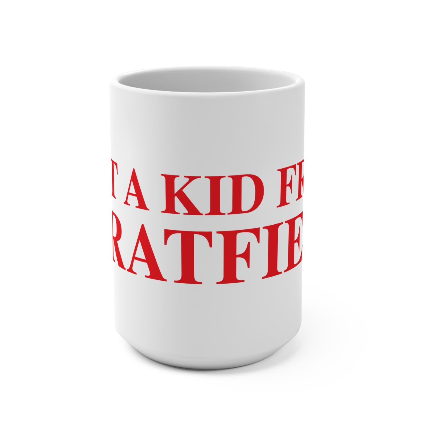 Just a kid from Stratfield Mug 15oz