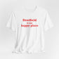 Stratfield Is My Happy Place Unisex Jersey Short Sleeve T-Shirt