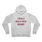 I Really Really Miss Granby Unisex Sponge Fleece Pullover Hoodie