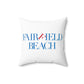 41 Tilt Fairfield Beach Spun Polyester Square Pillow