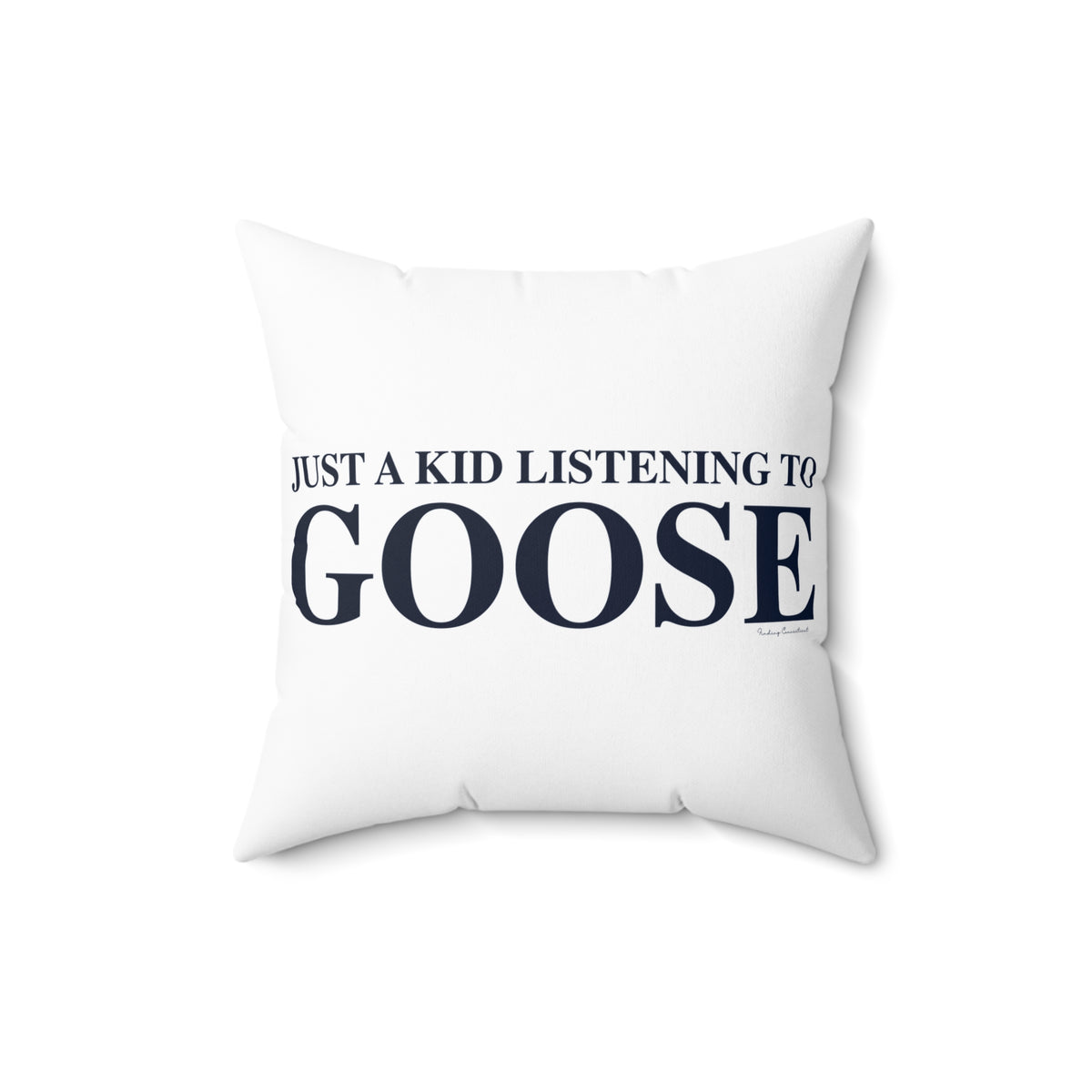 Just a kid listening to Goose Spun Polyester Square Pillow