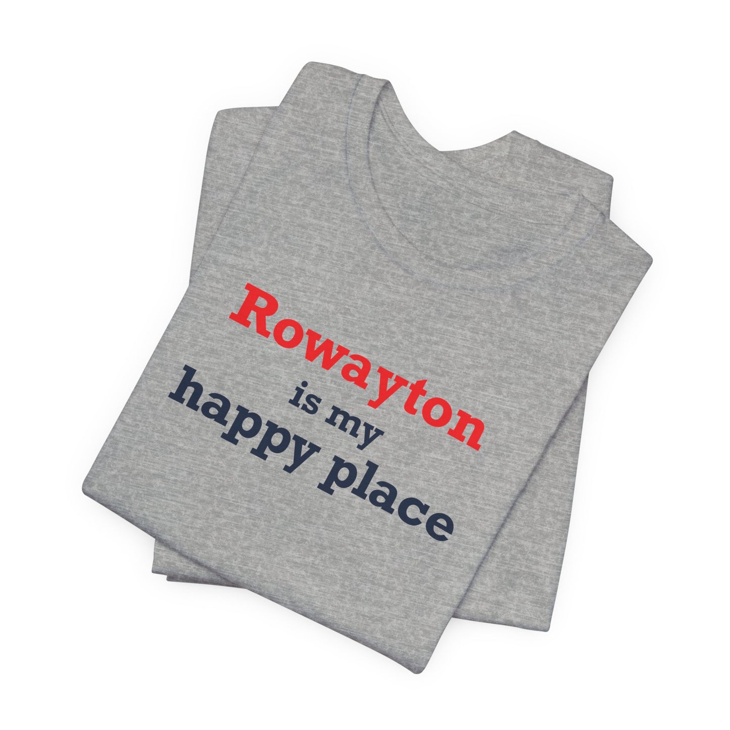 Rowayton is My Happy Place Unisex Jersey Short Sleeve T-Shirt