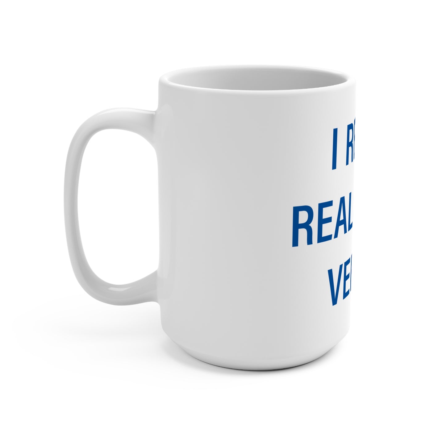 I Really Really Miss Vernon Mug 15oz