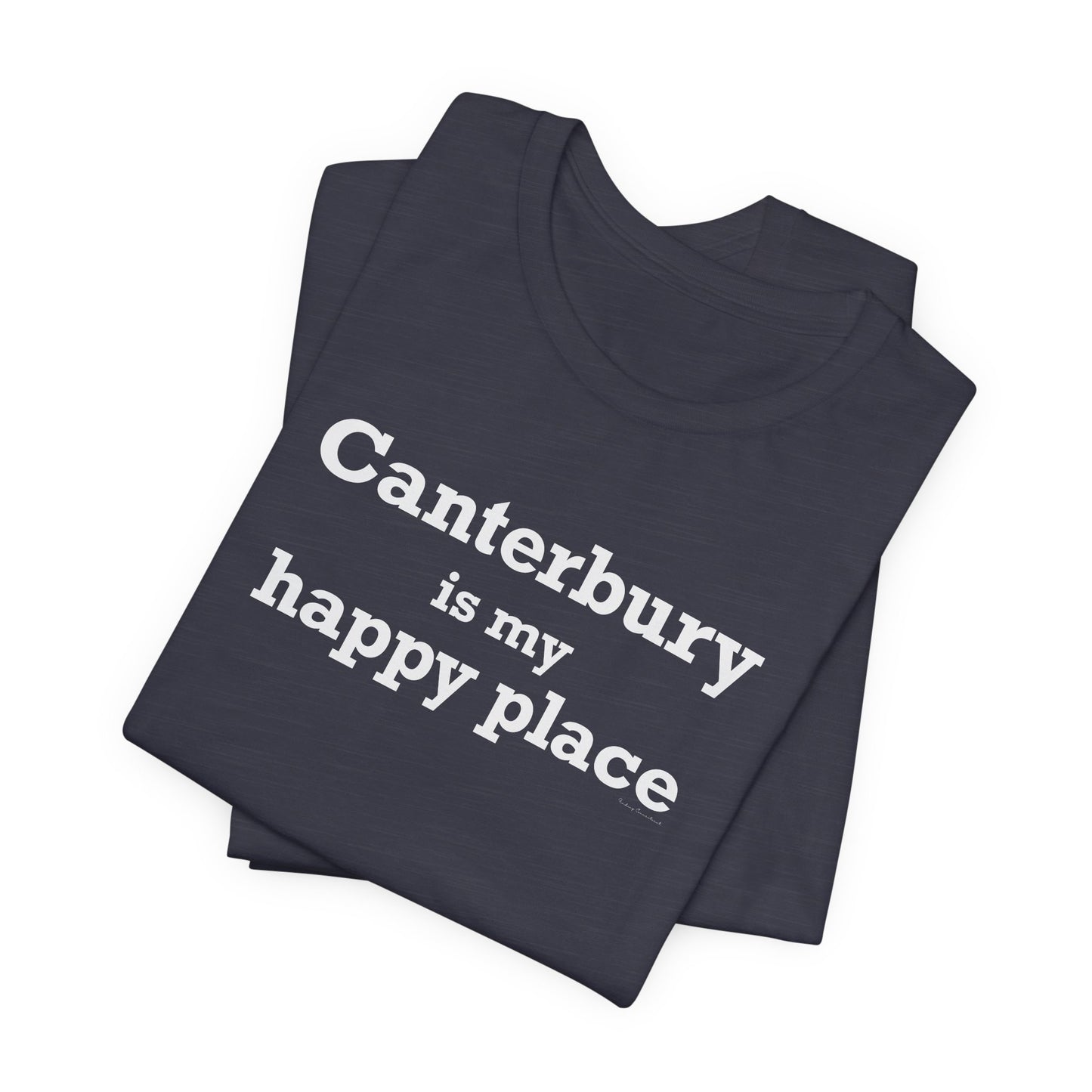 Canterbury is My Happy Place Unisex Jersey Short Sleeve T-Shirt