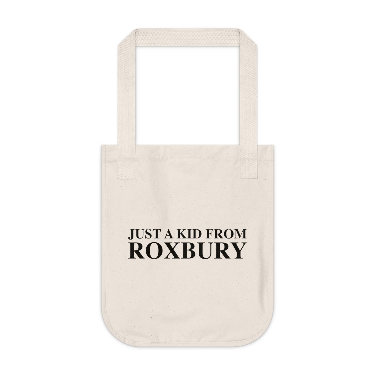 Just a kid from Roxbury Organic Canvas Tote Bag