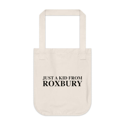 Just a kid from Roxbury Organic Canvas Tote Bag