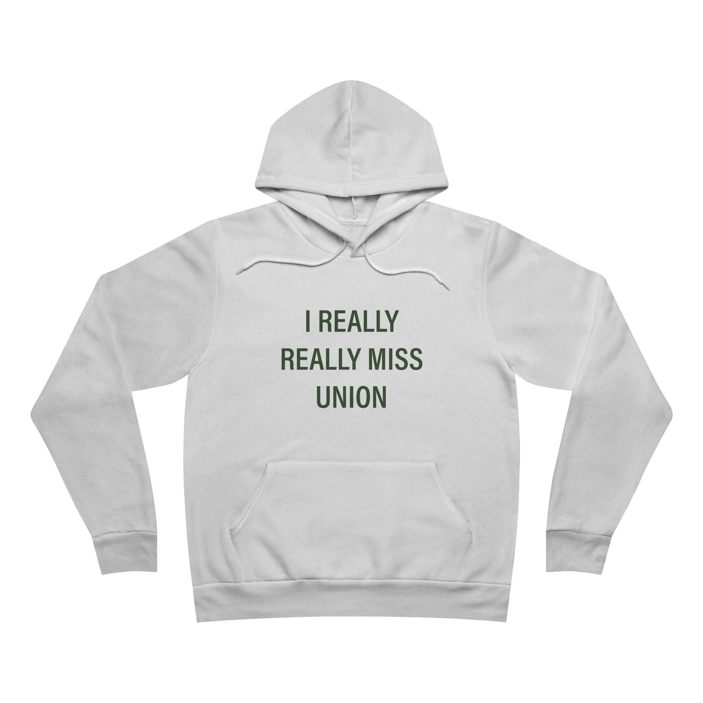 I Really Really Miss Union Unisex Sponge Fleece Pullover Hoodie
