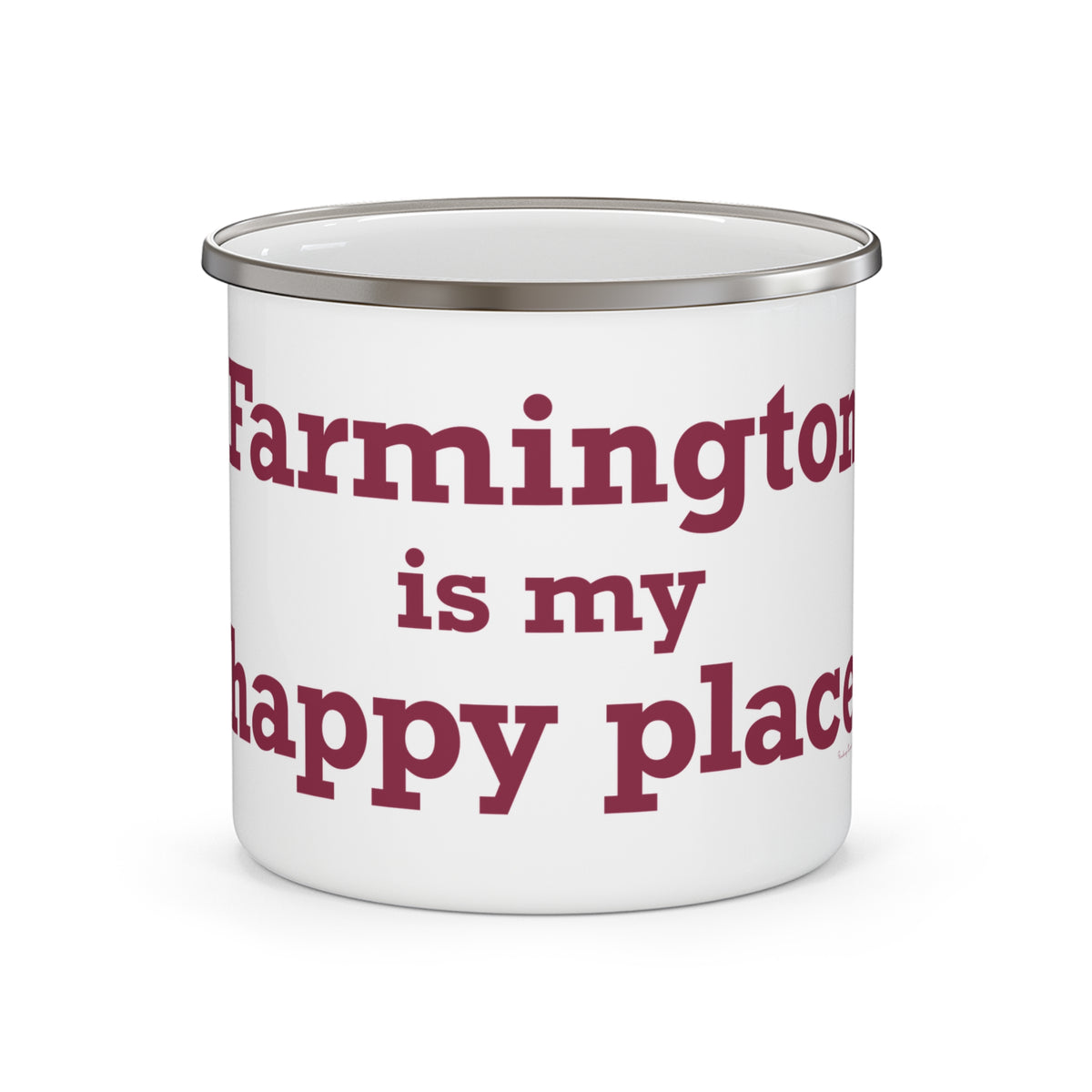 Farmington is My Happy Place  Enamel Camping Mug