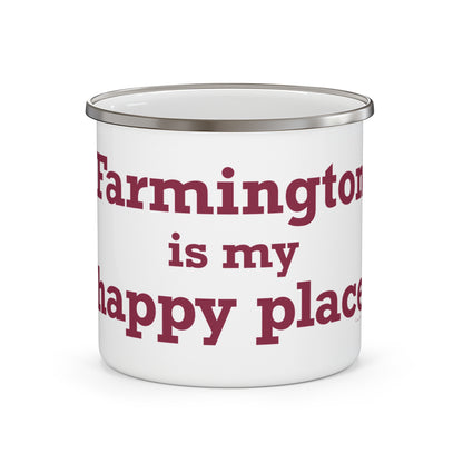 Farmington is My Happy Place  Enamel Camping Mug