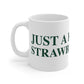 Just a kid from Strawberry Hill Mug 11oz
