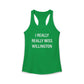 I Really Really Miss Willington Women's Ideal Racerback Tank Top