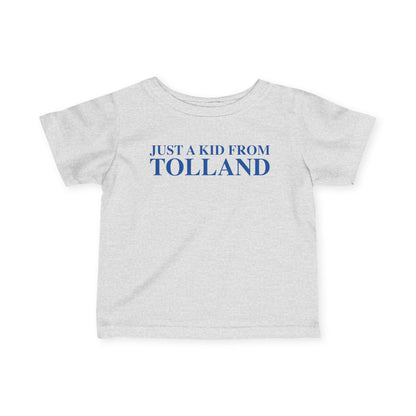 Just a kid from Tolland Infant Fine Jersey T-Shirt