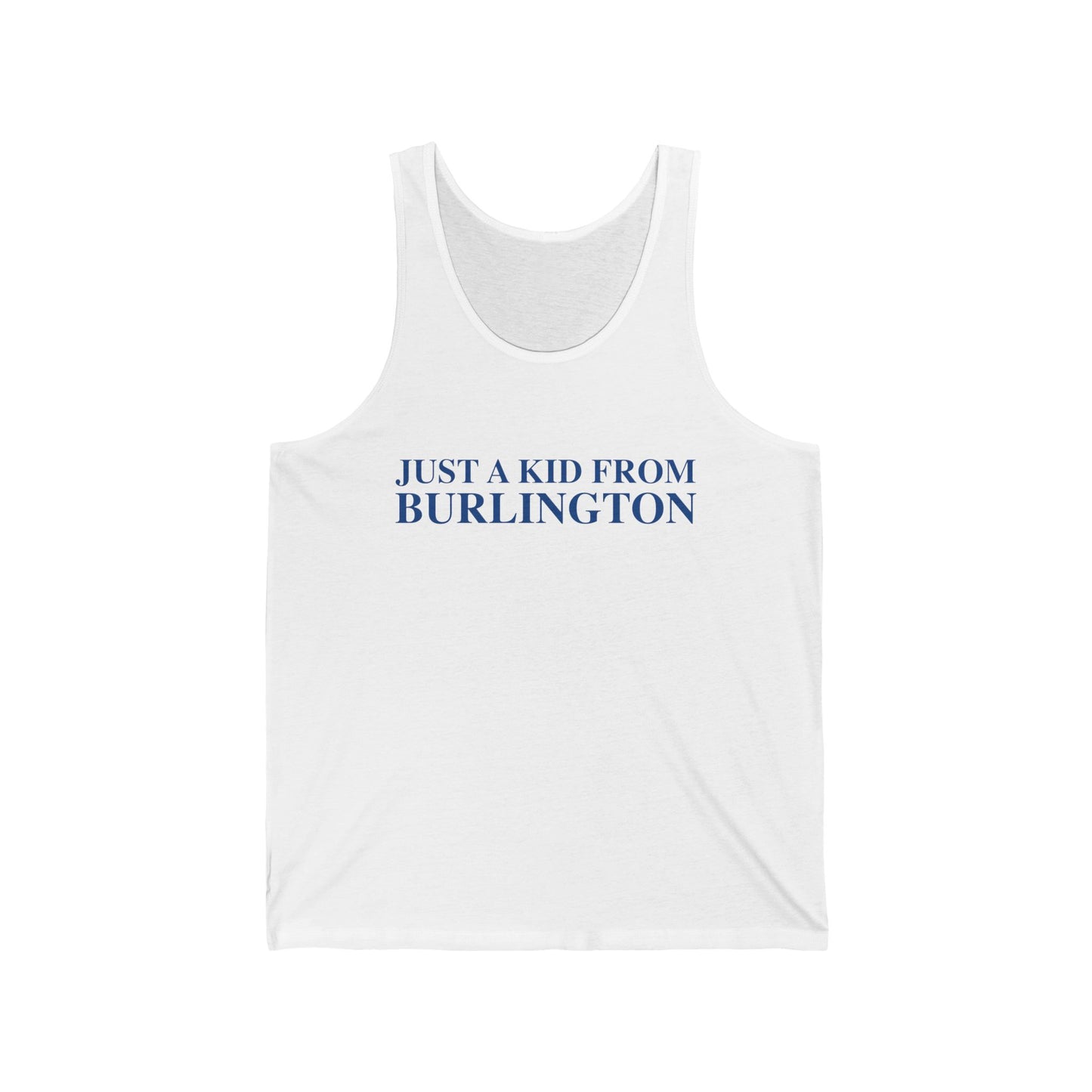 Just a kid from Burlington Unisex Jersey Tank Top