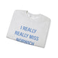 I Really Really Miss Norwich Unisex Heavy Blend™ Crewneck Sweatshirt