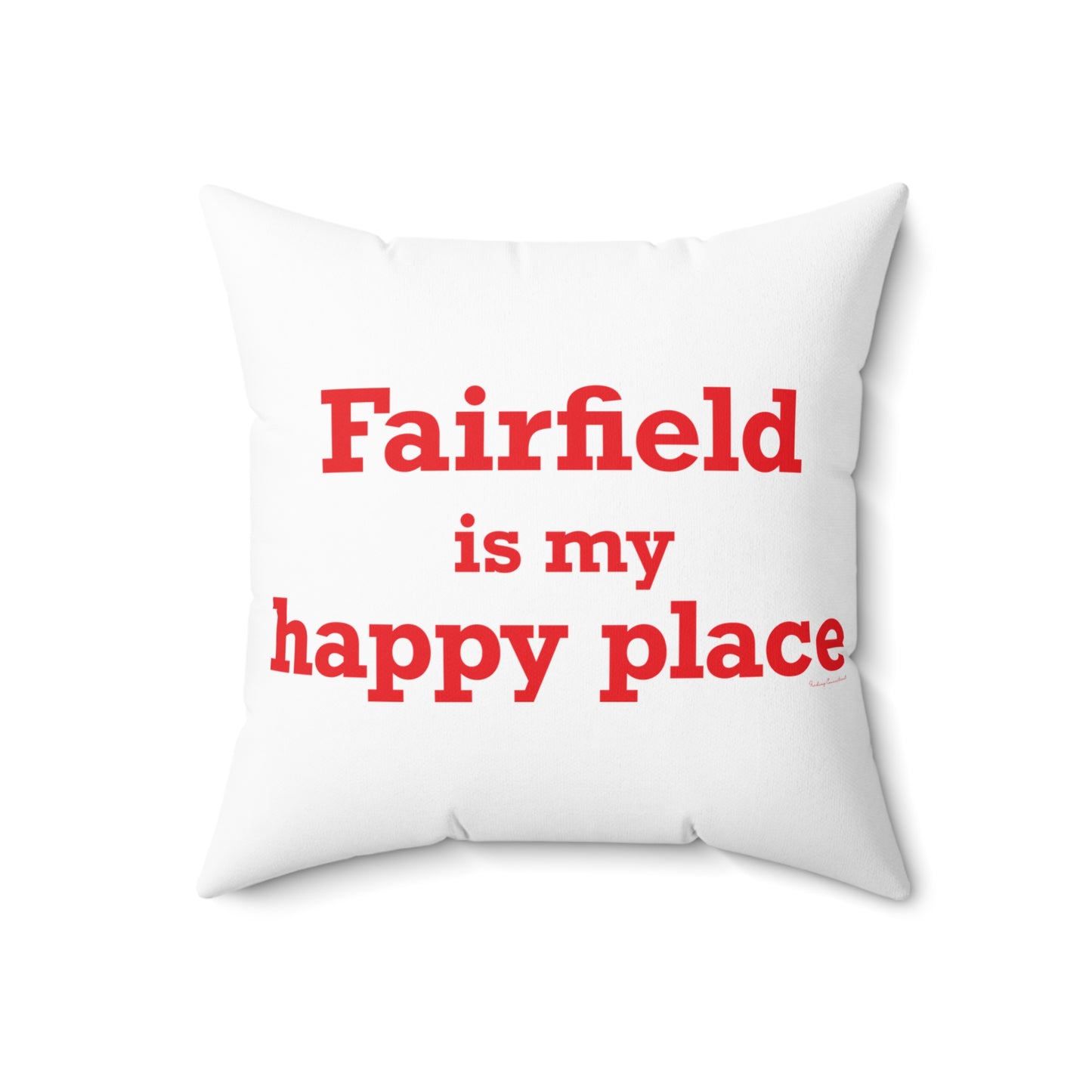 Fairfield Is My Happy Place Spun Polyester Square Pillow