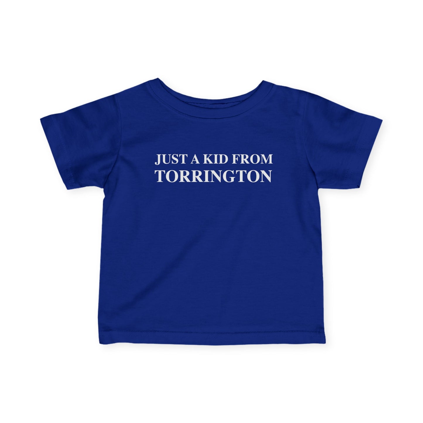 Just a kid from Torrington Infant Fine Jersey T-Shirt
