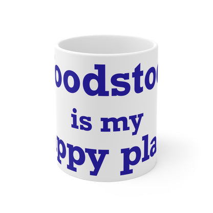 Woodstock is My Happy Place  Mug 11oz