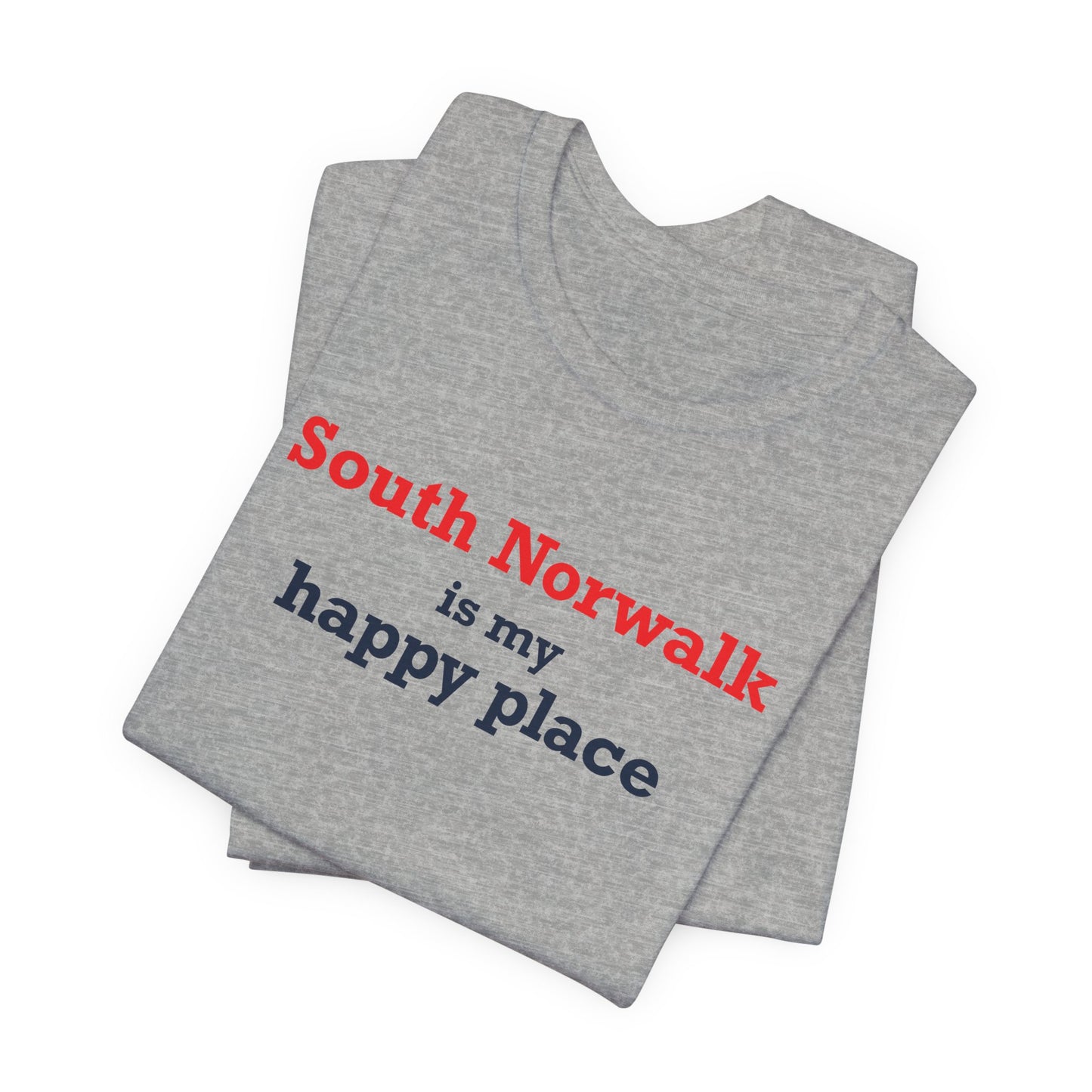 South Norwalk is My Happy Place Unisex Jersey Short Sleeve T-Shirt