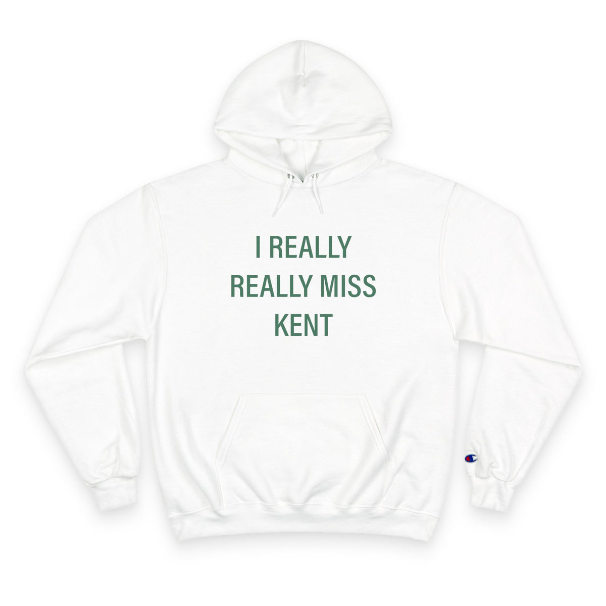 I Really Really Miss Kent Champion Hoodie