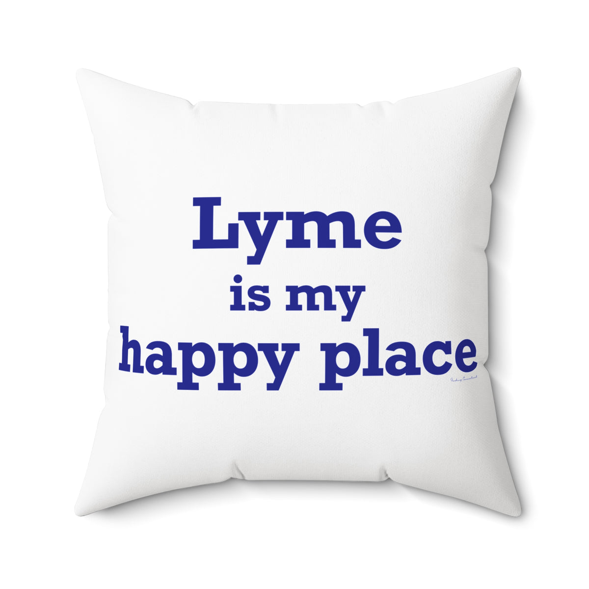 Lyme is My Happy Place Spun Polyester Square Pillow