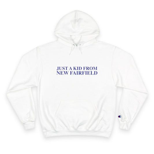 Just a kid from New Fairfield Champion Hoodie