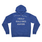 I Really Really Miss Ashford Unisex Sponge Fleece Pullover Hoodie