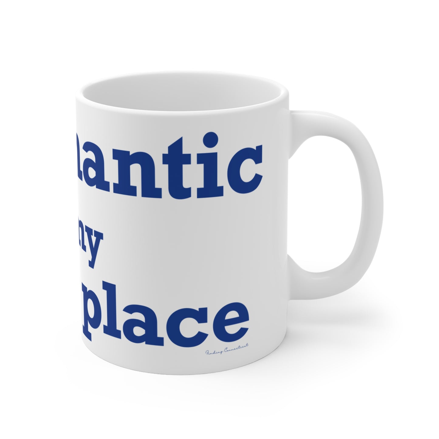 Willimantic is My Happy Place Mug 11oz