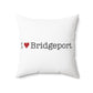 I Heart Bridgeport. Spun Polyester Square Pillow