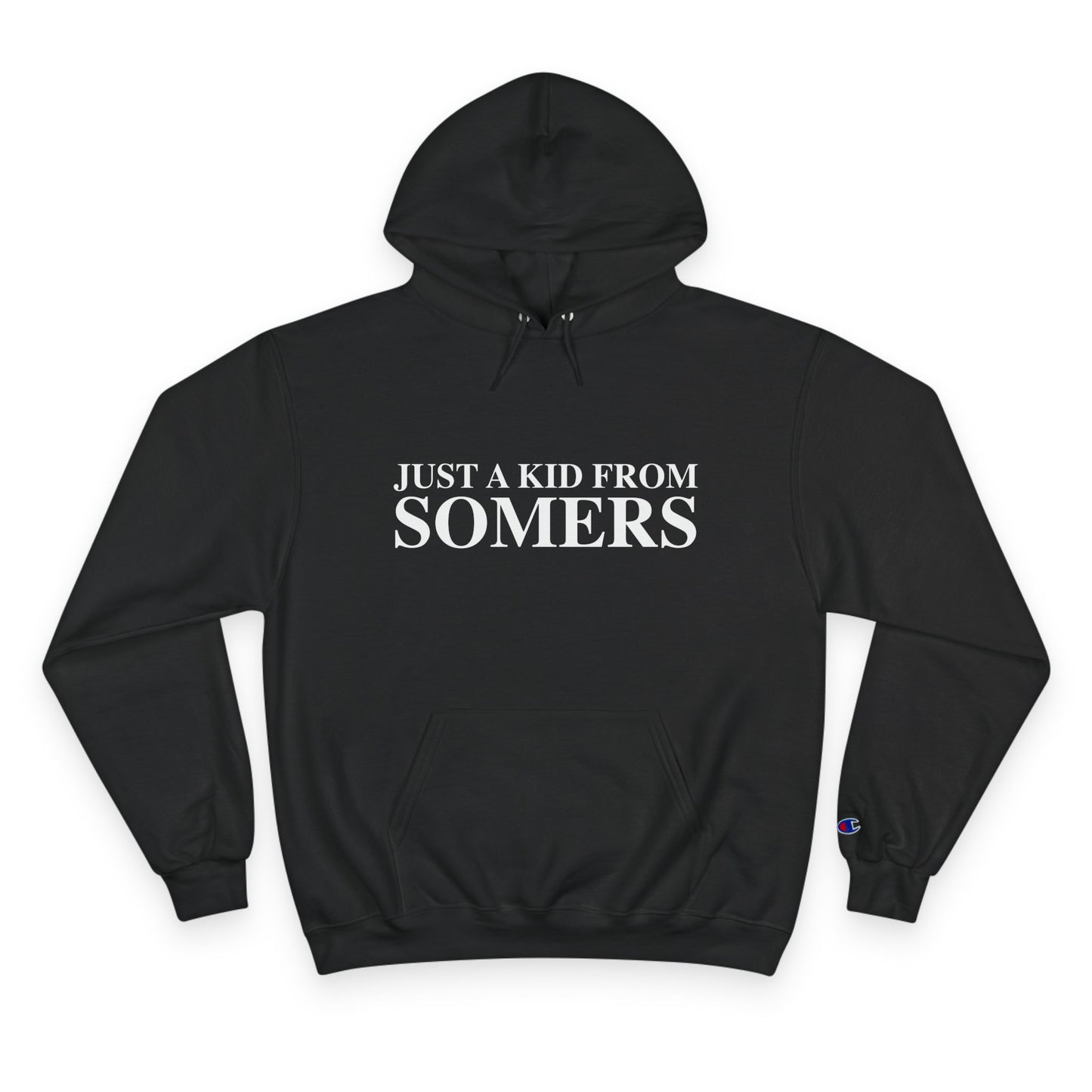 Just a kid from Somers Champion Hoodie