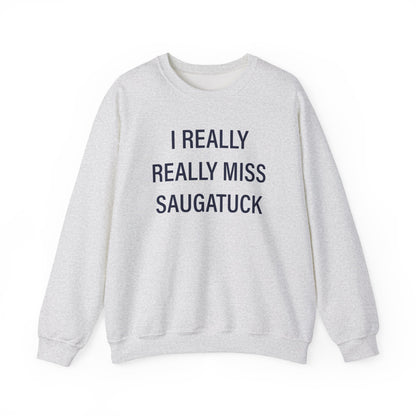 I Really Really Miss Saugatuck Unisex Heavy Blend™ Crewneck Sweatshirt