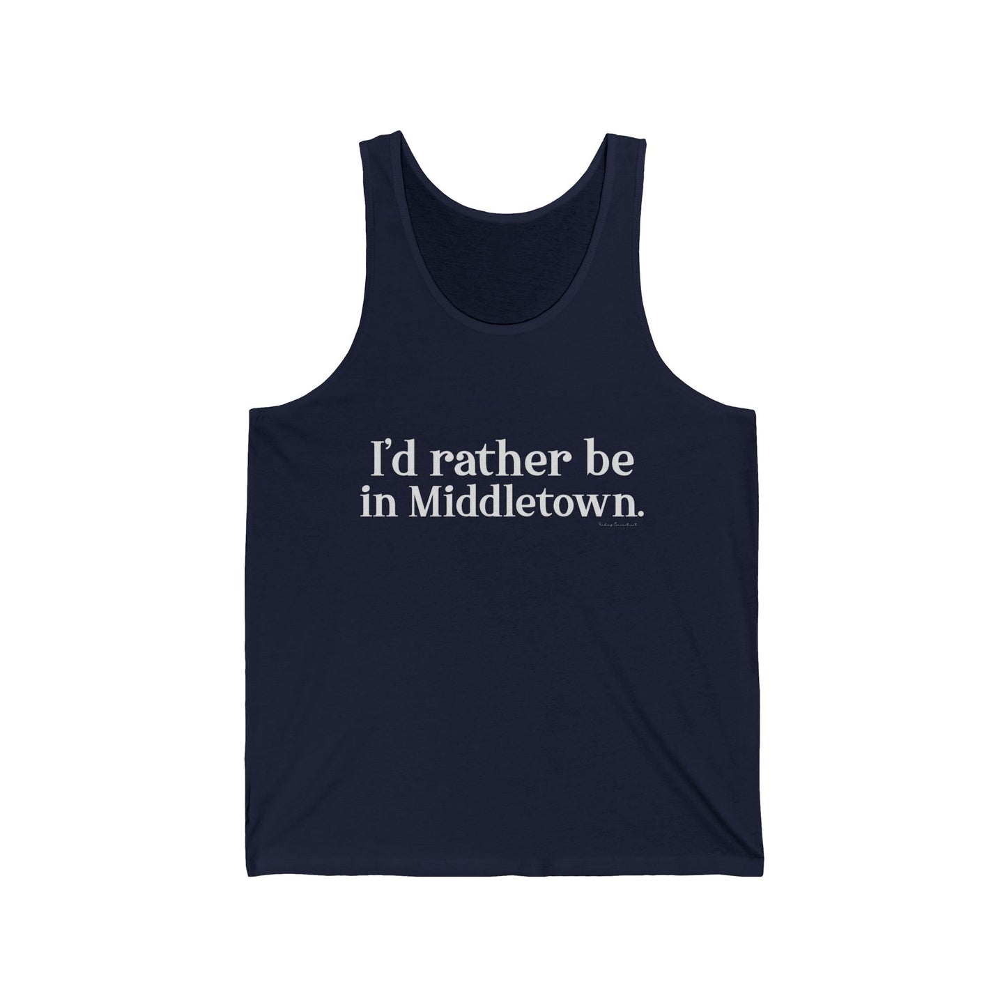 I'd rather be in Middletown.  Unisex Jersey Tank