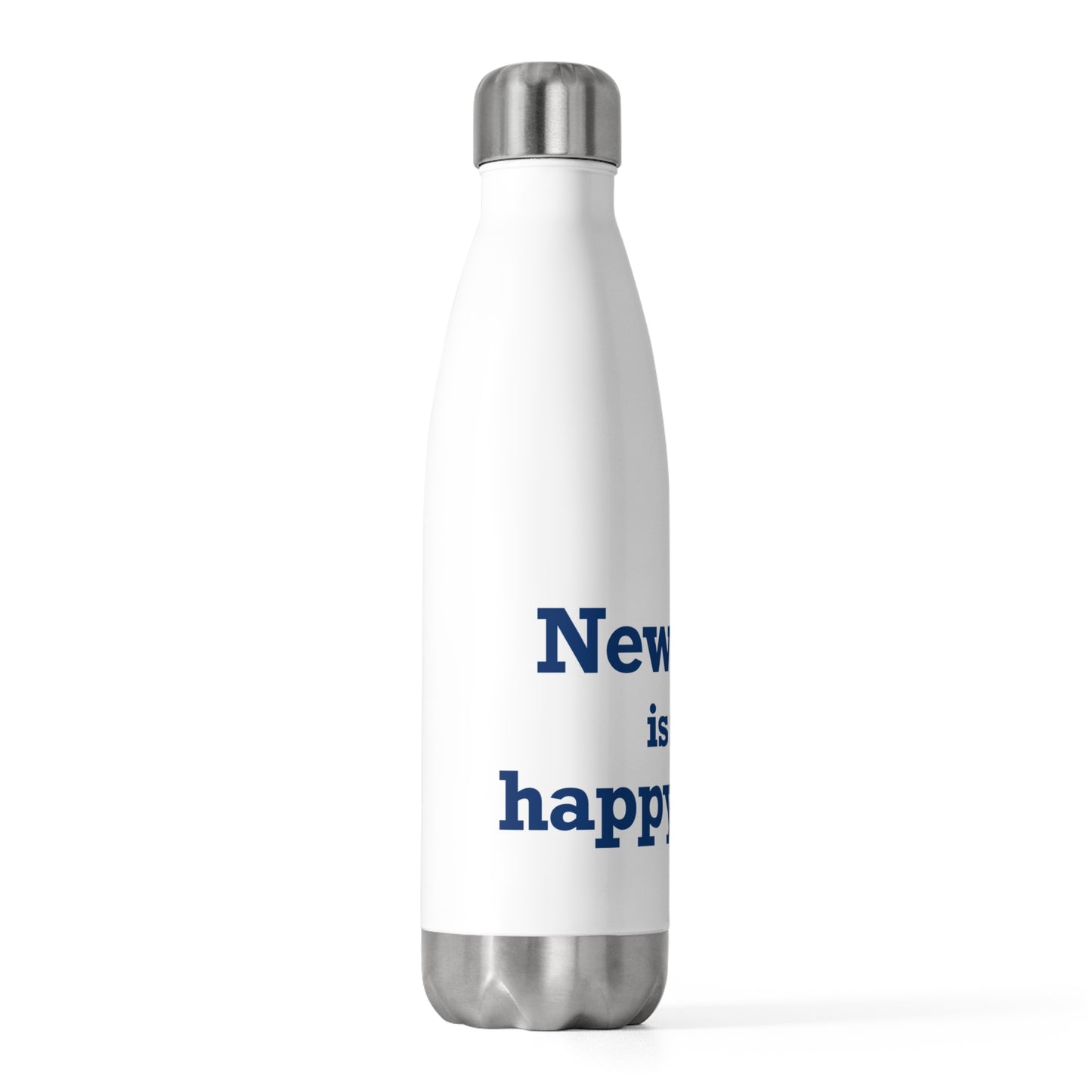 Newtown Is My Happy Place 20oz Insulated Bottle