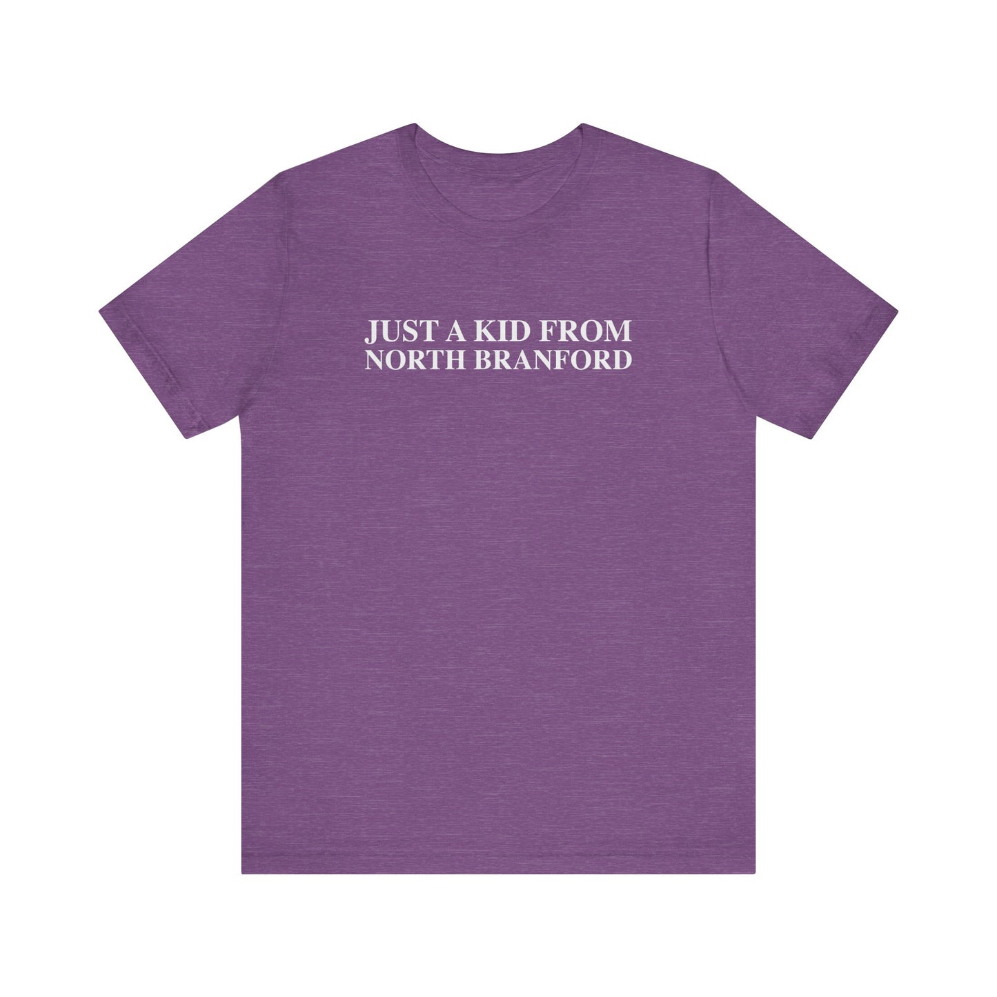 Just a kid from North Branford Unisex Jersey Short Sleeve T-Shirt