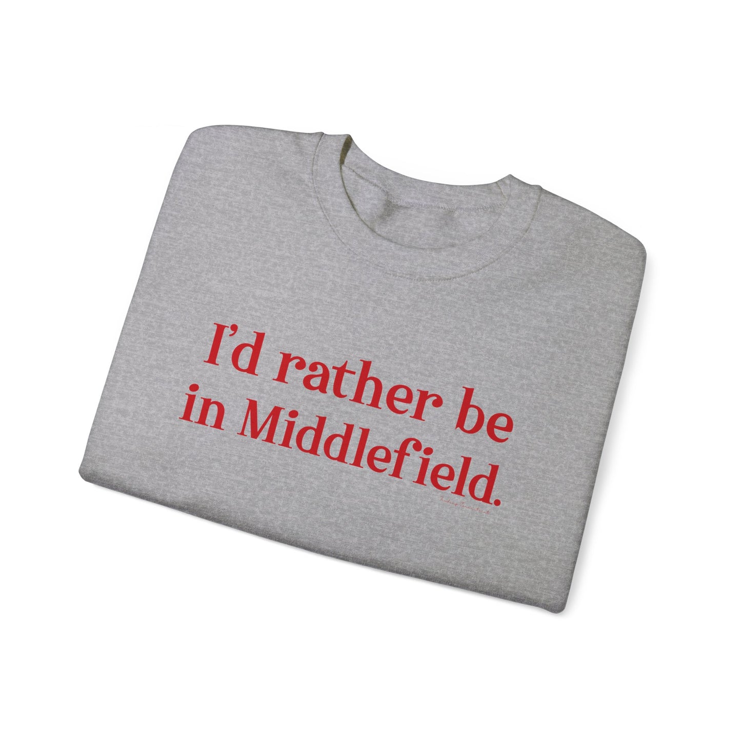 I'd rather be in Middlefield. Unisex Heavy Blend™ Crewneck Sweatshirt