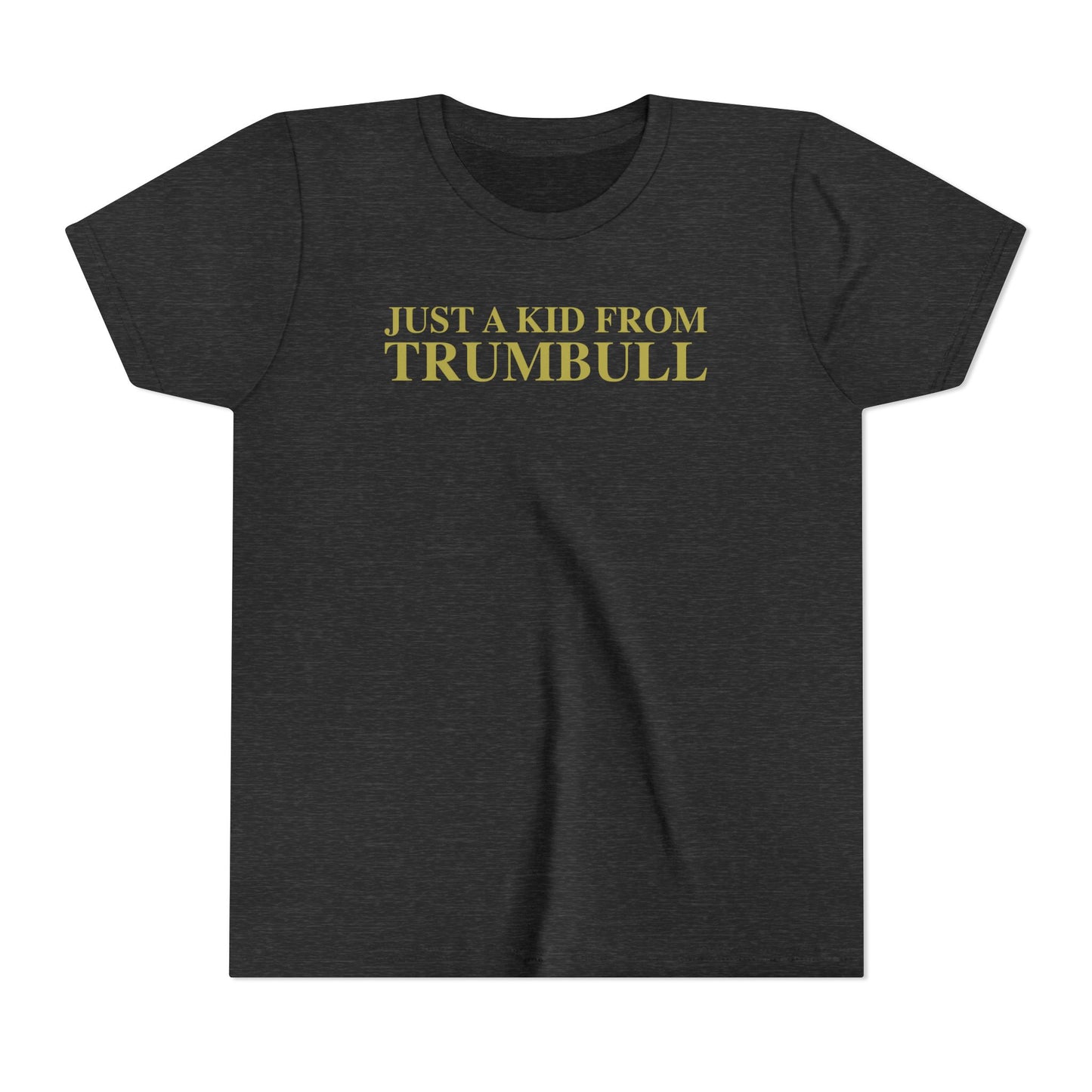 Just a kid from Trumbull Youth Short Sleeve T-Shirt