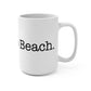 I Heart Compo Beach. Mug 15oz