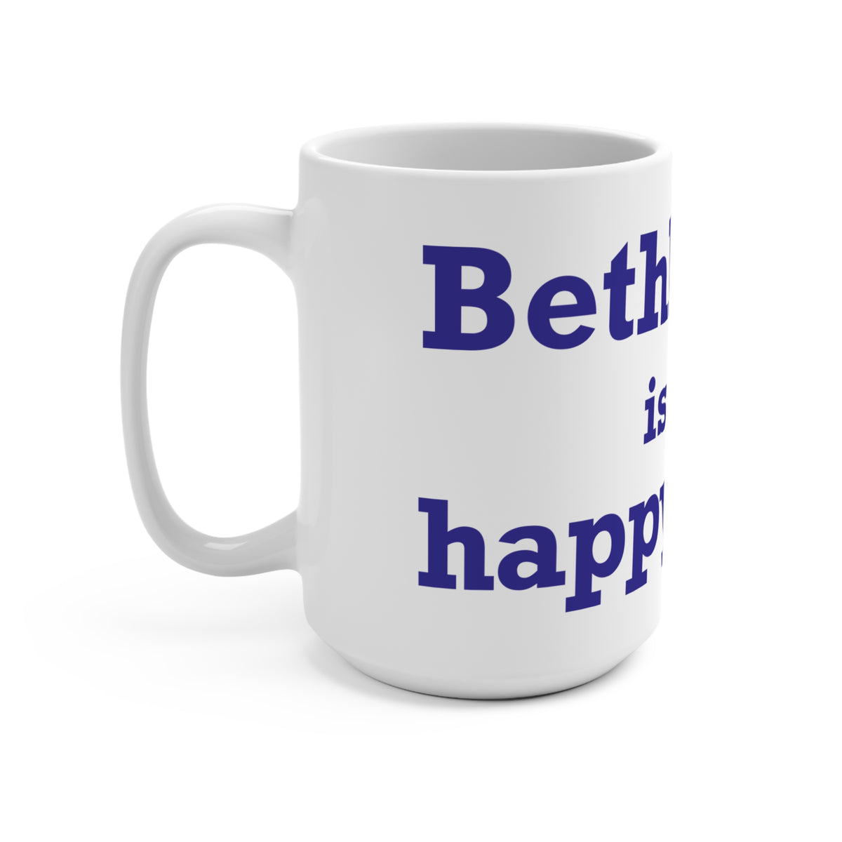 Bethlehem is My Happy Place Mug 15oz