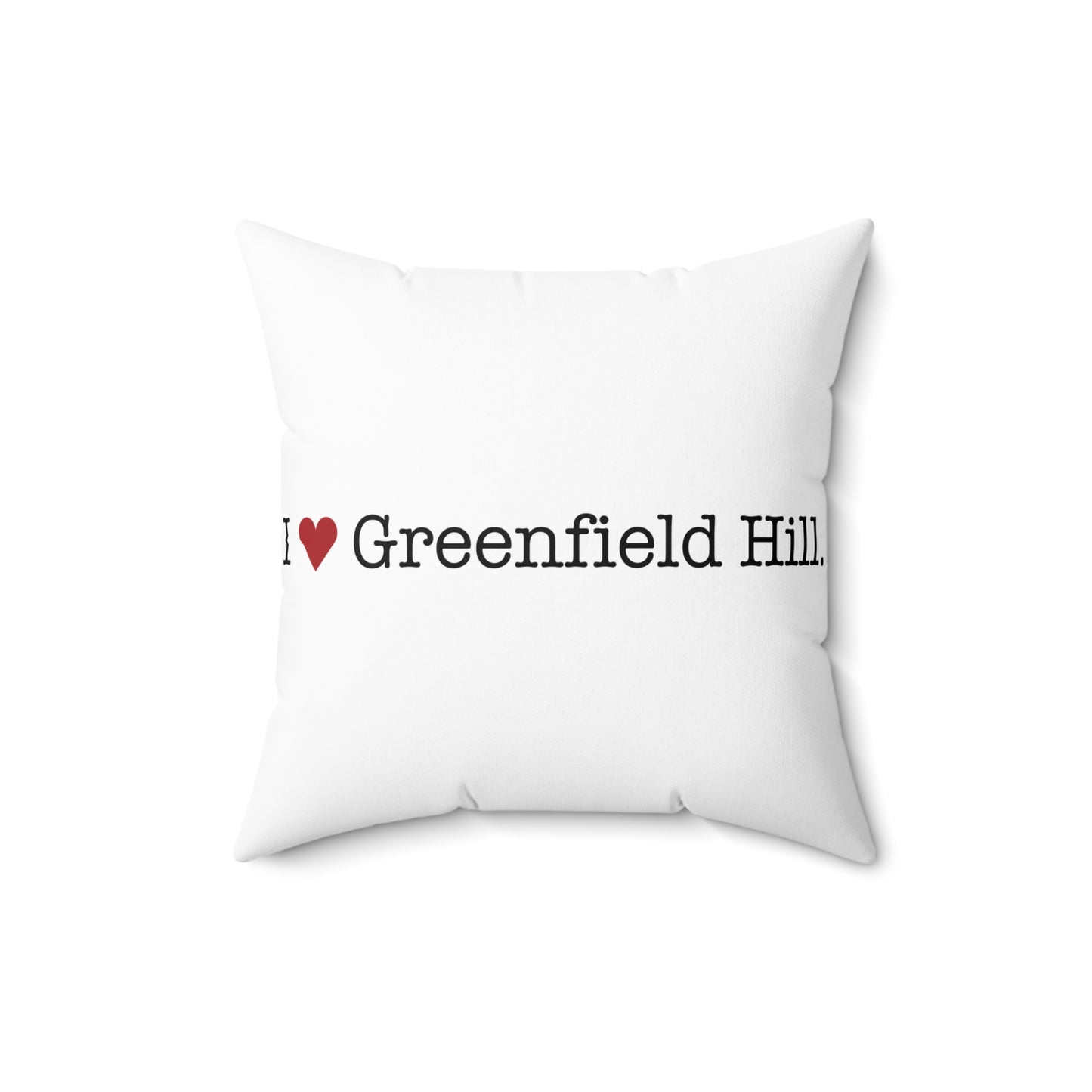 I Heart Greenfield Hill. Spun Polyester Square Pillow
