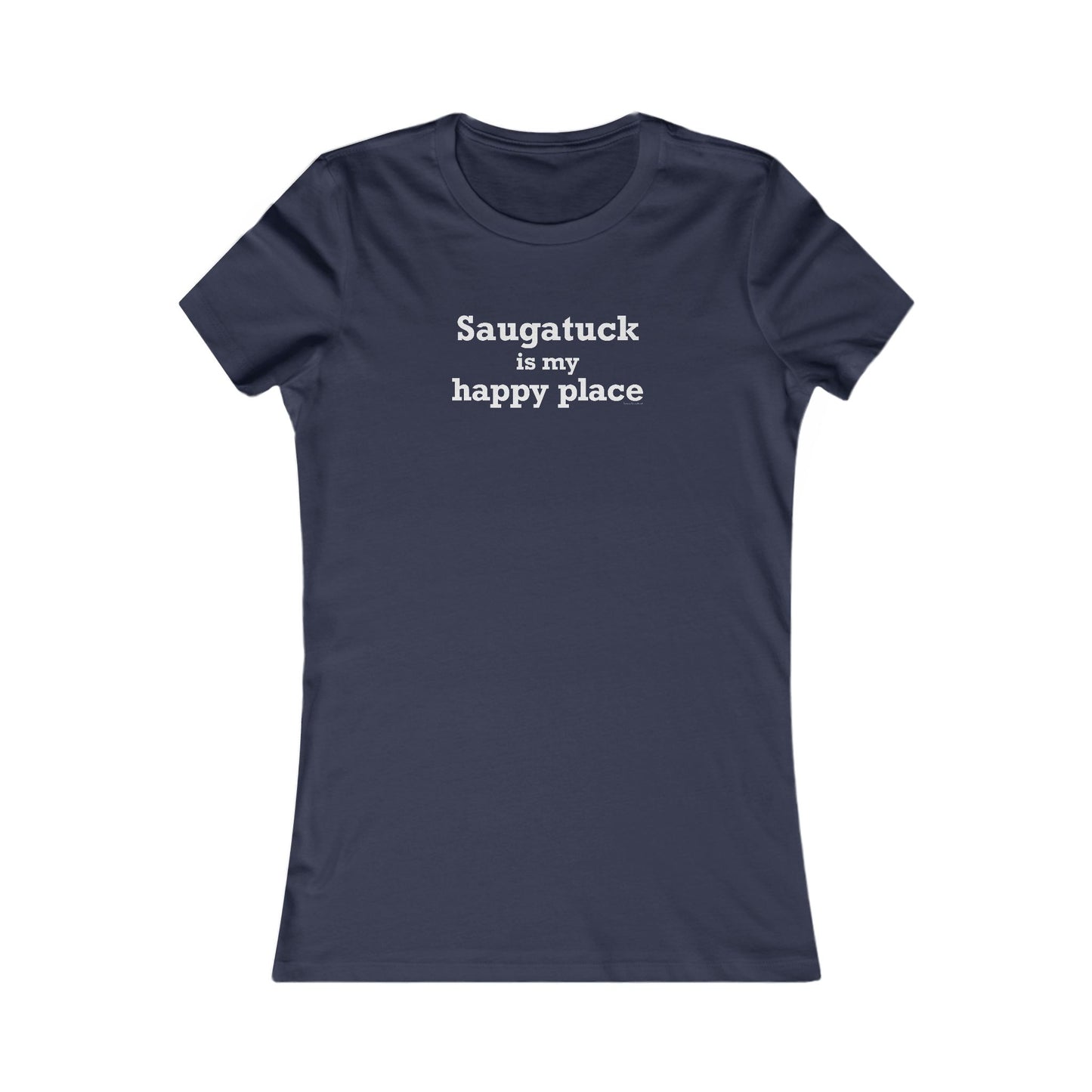 Saugatuck Is My Happy Place Women's Favorite T-Shirt