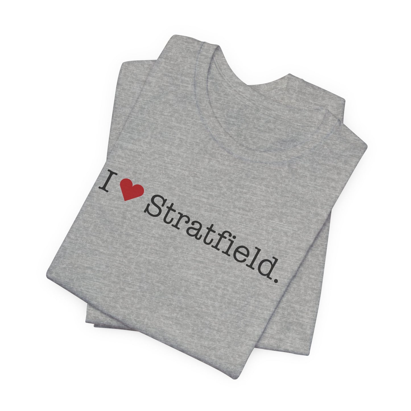 I Heart Stratfield. Unisex Jersey Short Sleeve T-Shirt