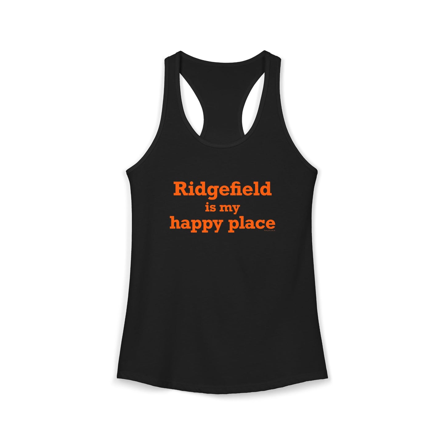 Ridgefield Is My Happy Place Women's Ideal Racerback Tank Top
