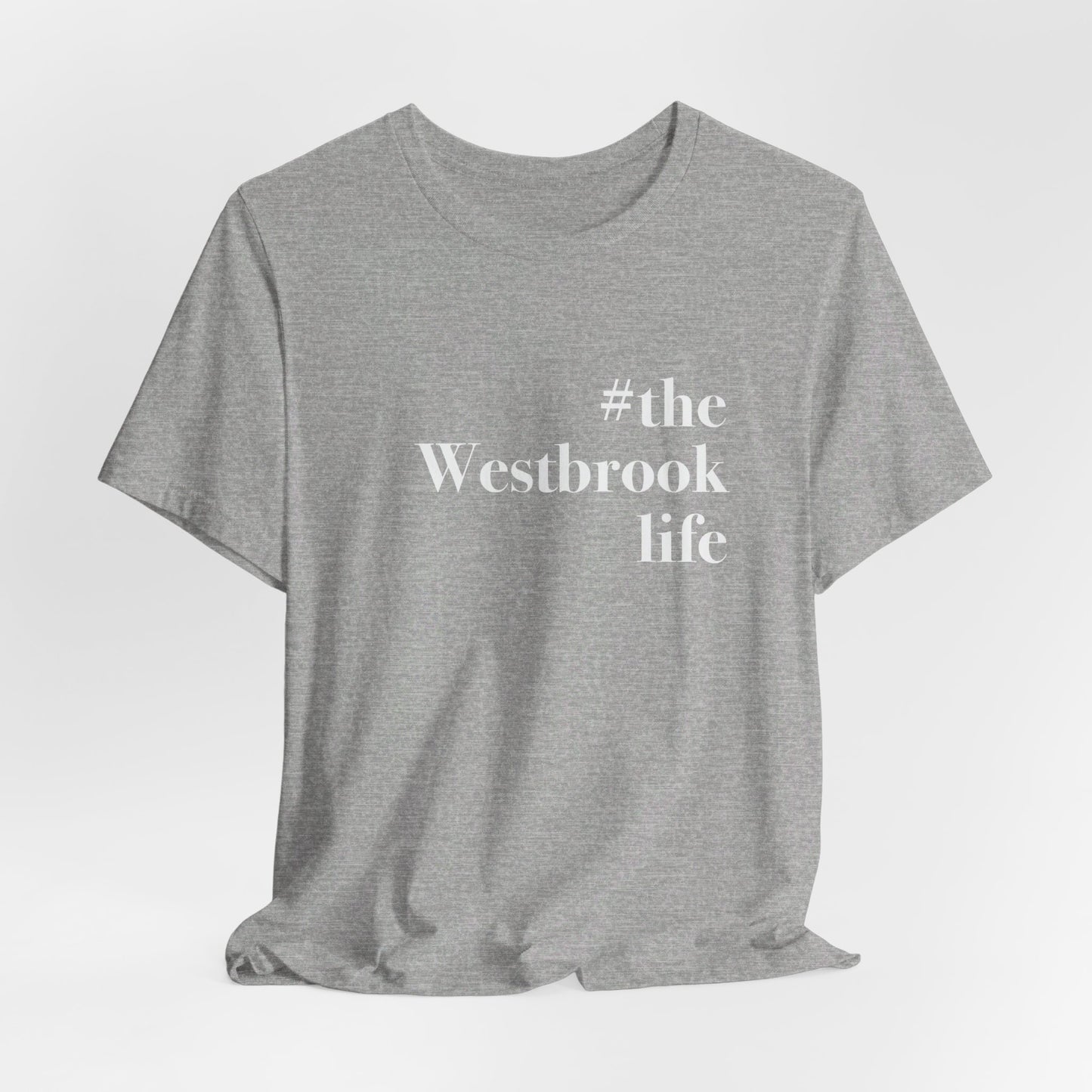 #thewestbrooklife Unisex Jersey Short Sleeve Tee