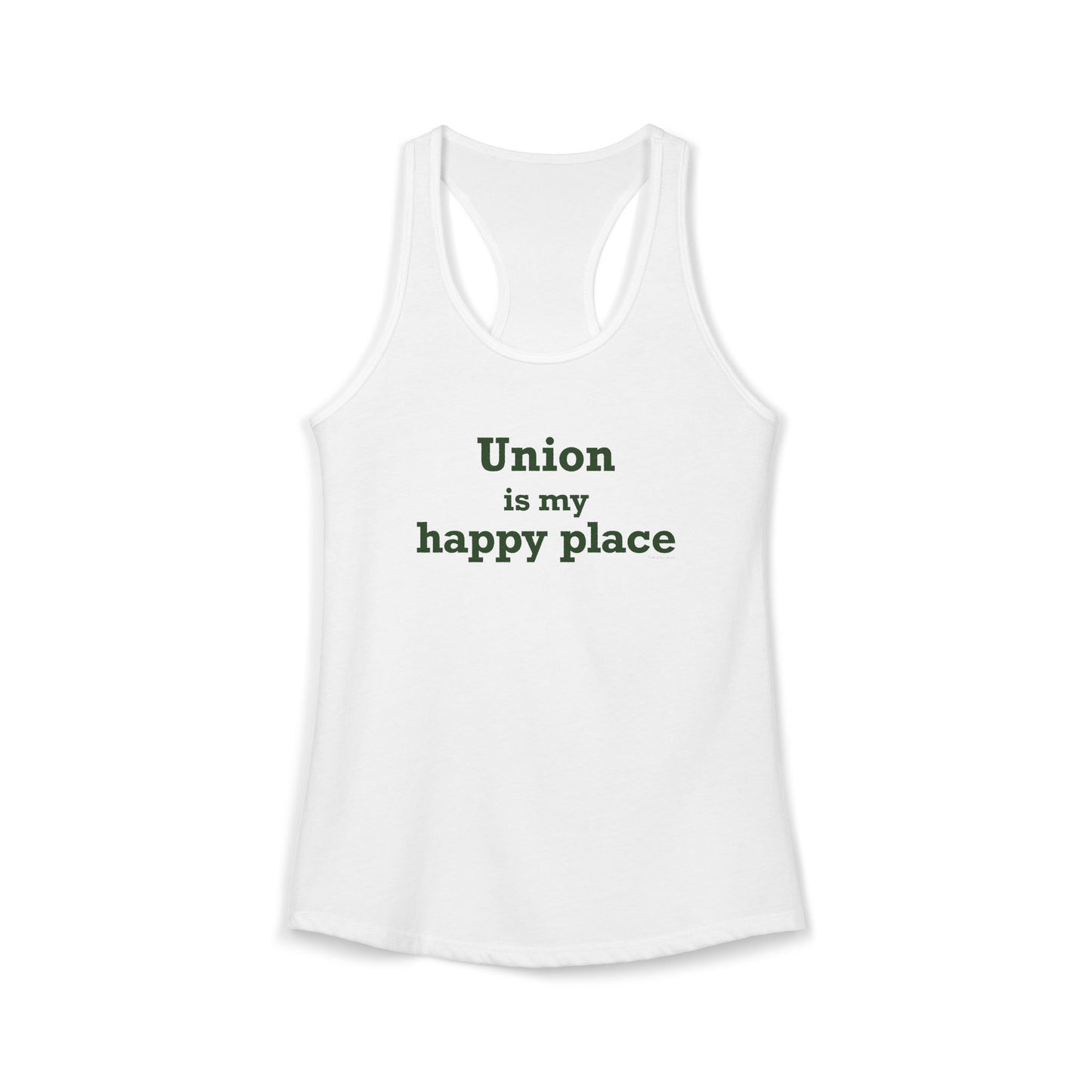 Union is My Happy Place Women's Ideal Racerback Tank Top