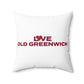 Love Old Greenwich Spun Polyester Square Pillow