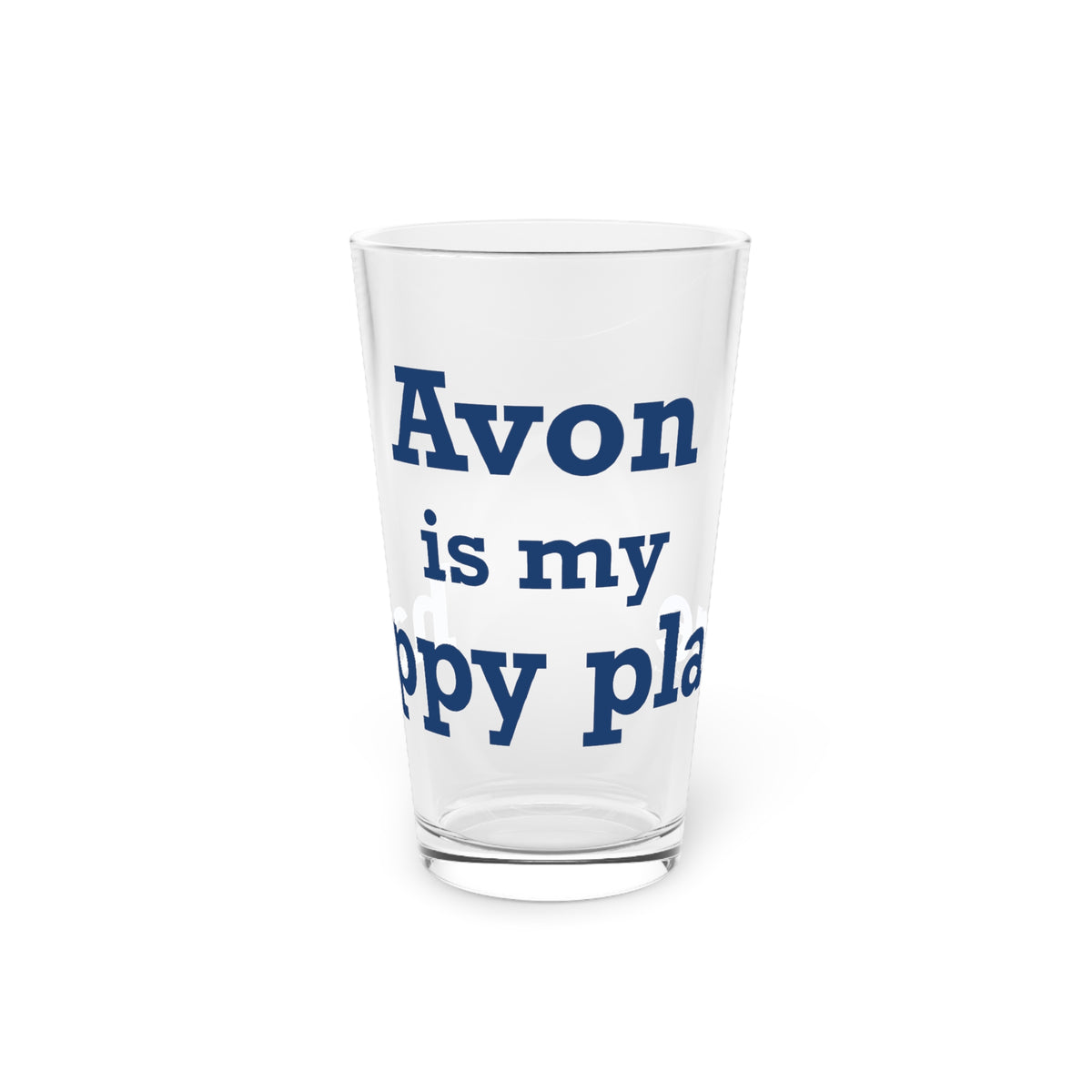 Avon is My Happy Place Pint Glass, 16oz