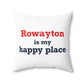 Rowayton is My Happy Place Spun Polyester Square Pillow