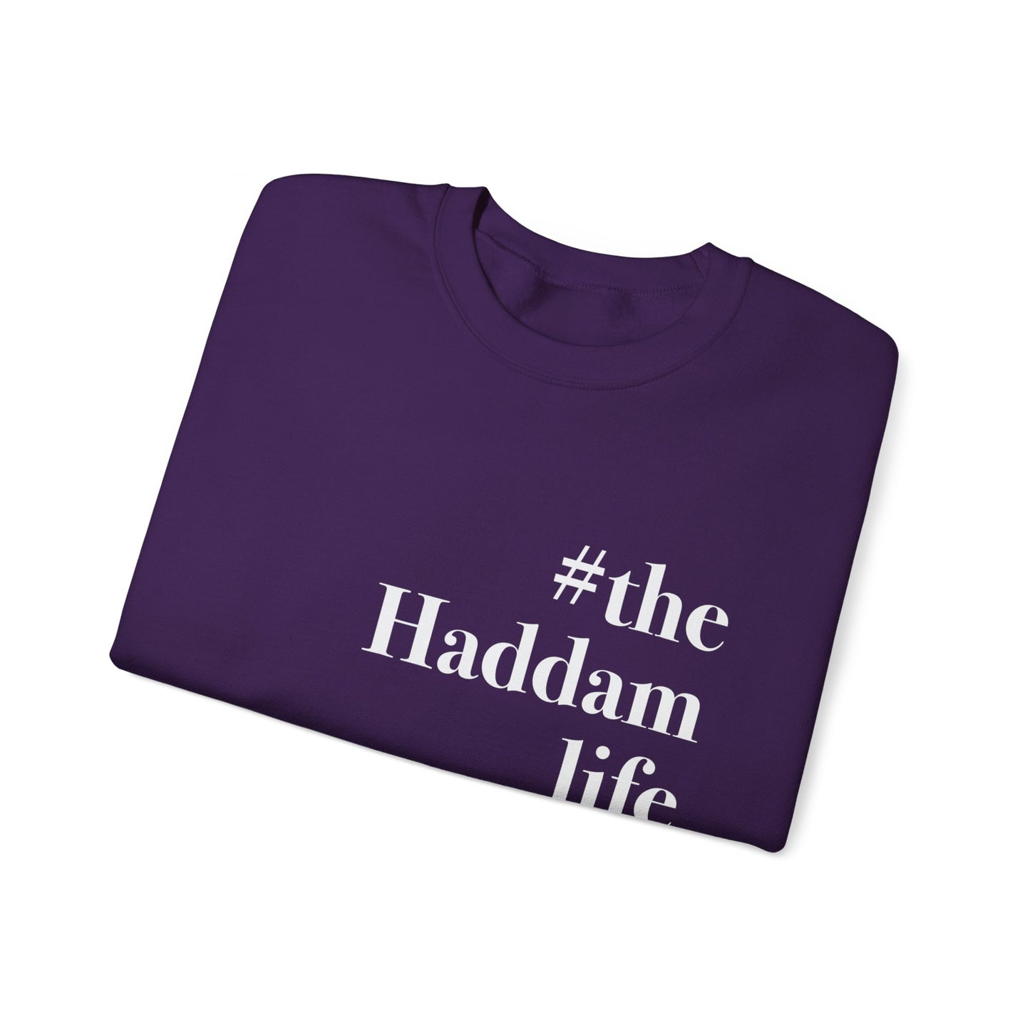 #thehaddamlife Unisex Heavy Blend™ Crewneck Sweatshirt