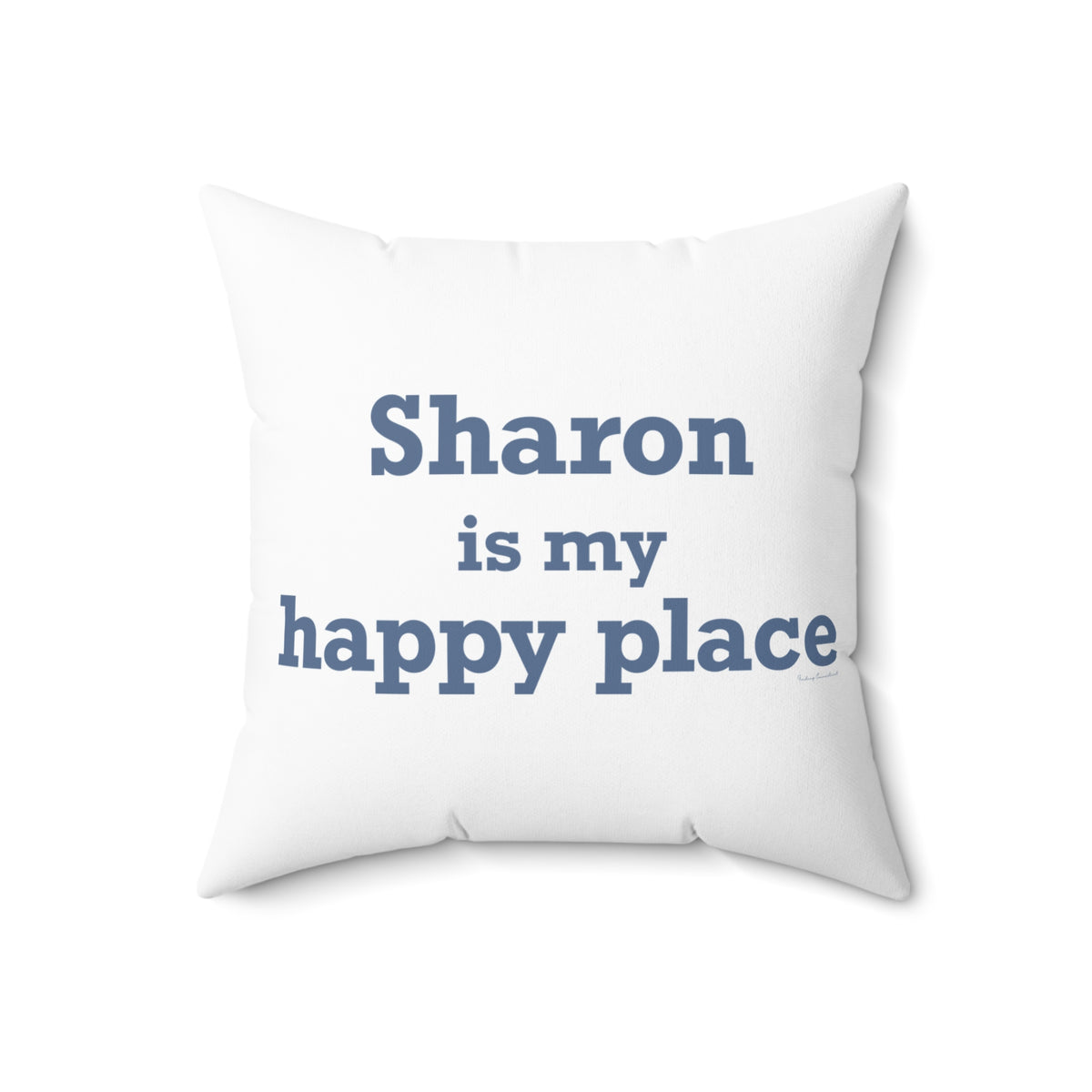 Sharon is My Happy Place Polyester Square Pillow
