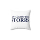 Just a kid from Storrs Spun Polyester Square Pillow
