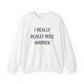 I Really Really Miss Warren Unisex Heavy Blend™ Crewneck Sweatshirt